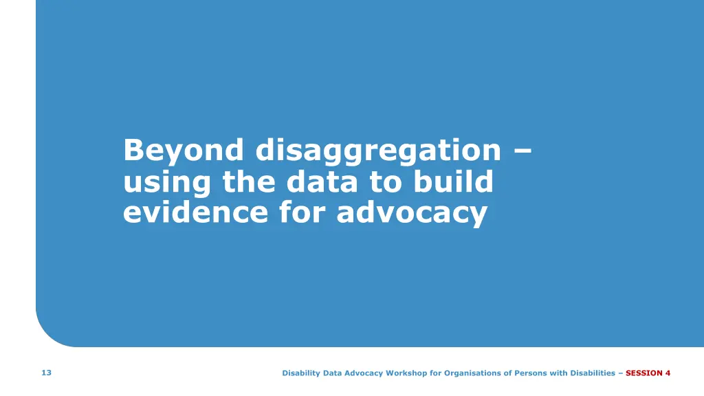 beyond disaggregation using the data to build