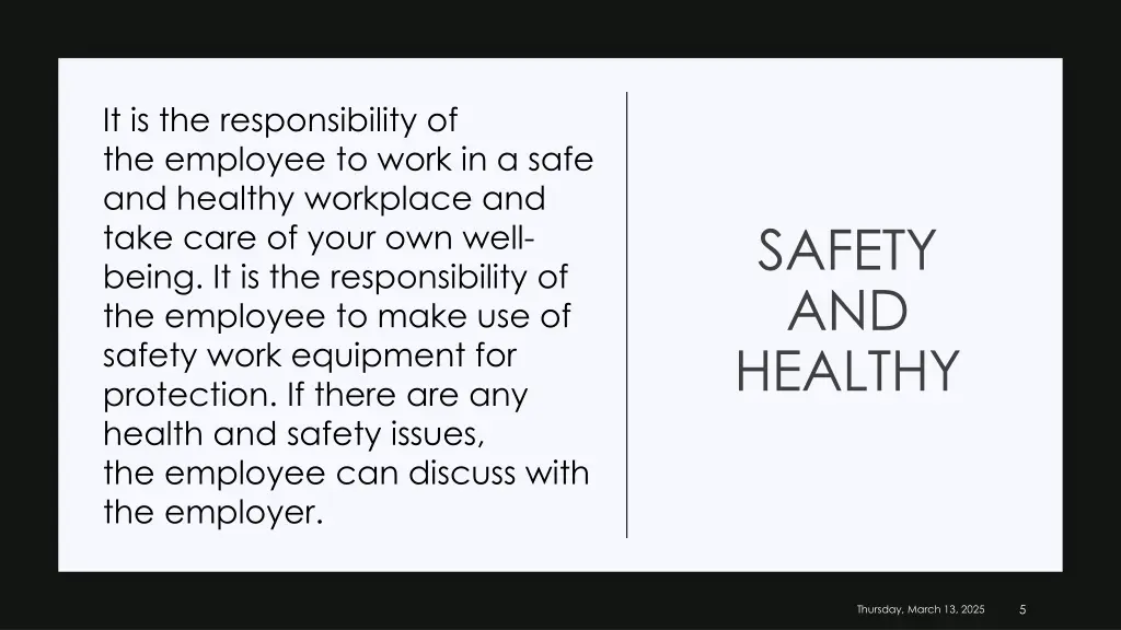 it is the responsibility of the employee to work