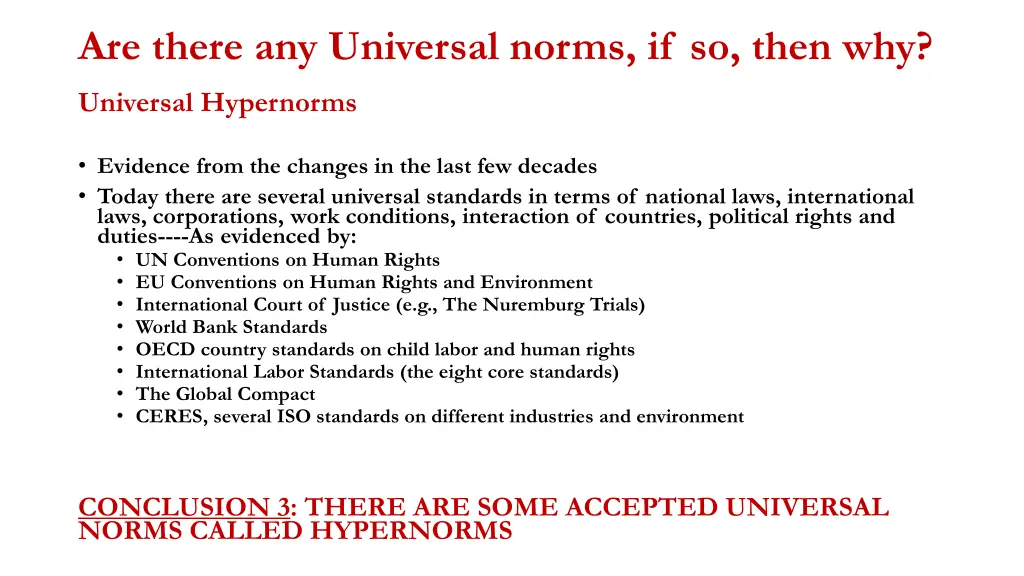 are there any universal norms if so then why 1