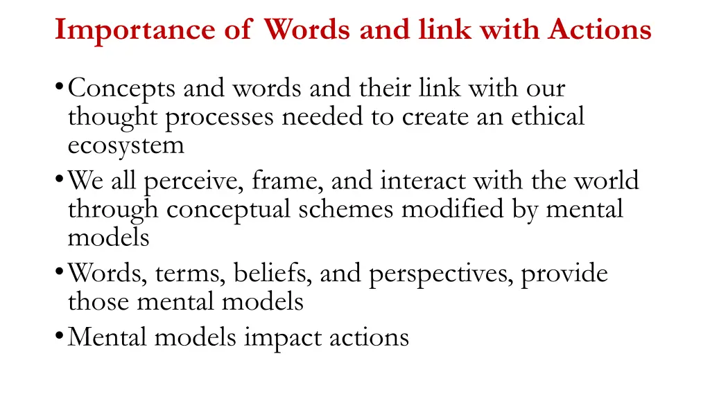 importance of words and link with actions