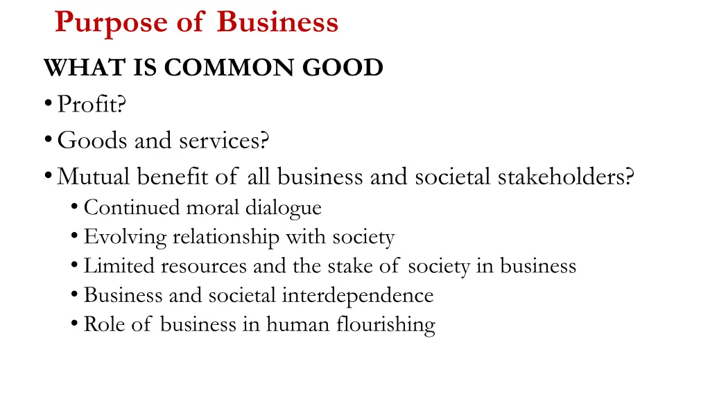 purpose of business what is common good profit