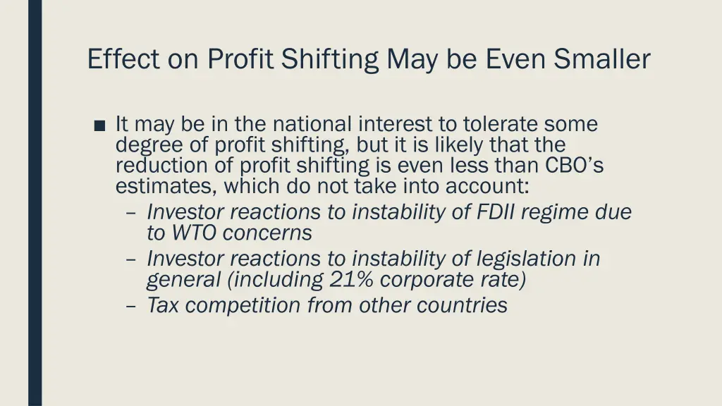 effect on profit shifting may be even smaller