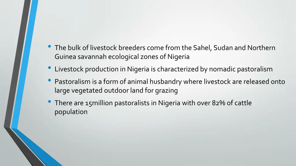 the bulk of livestock breeders come from