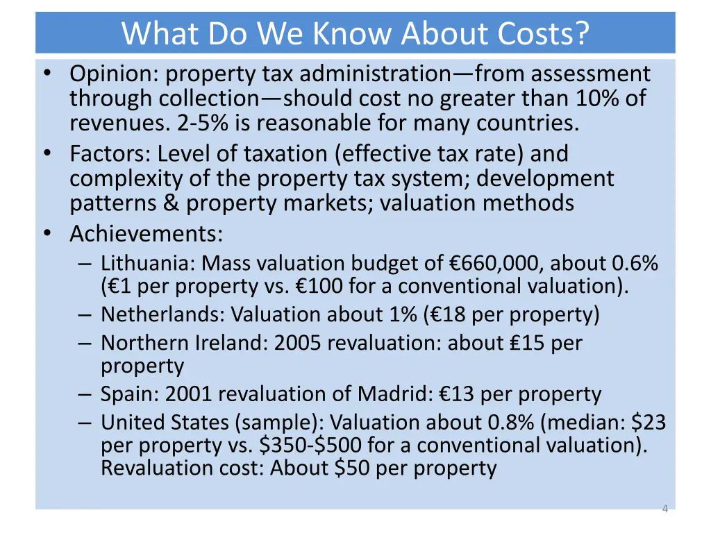 what do we know about costs opinion property