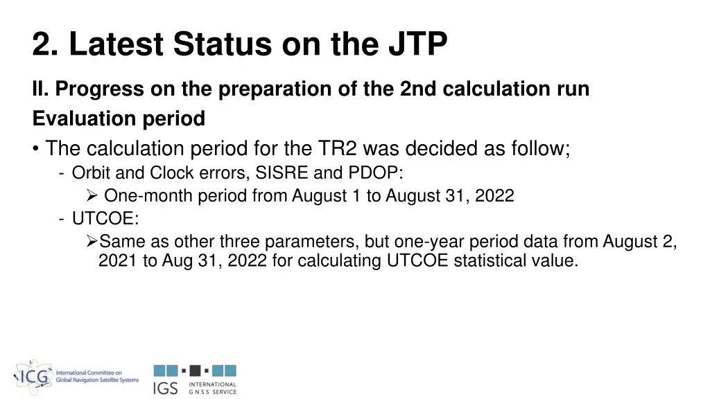 2 latest status on the jtp 1