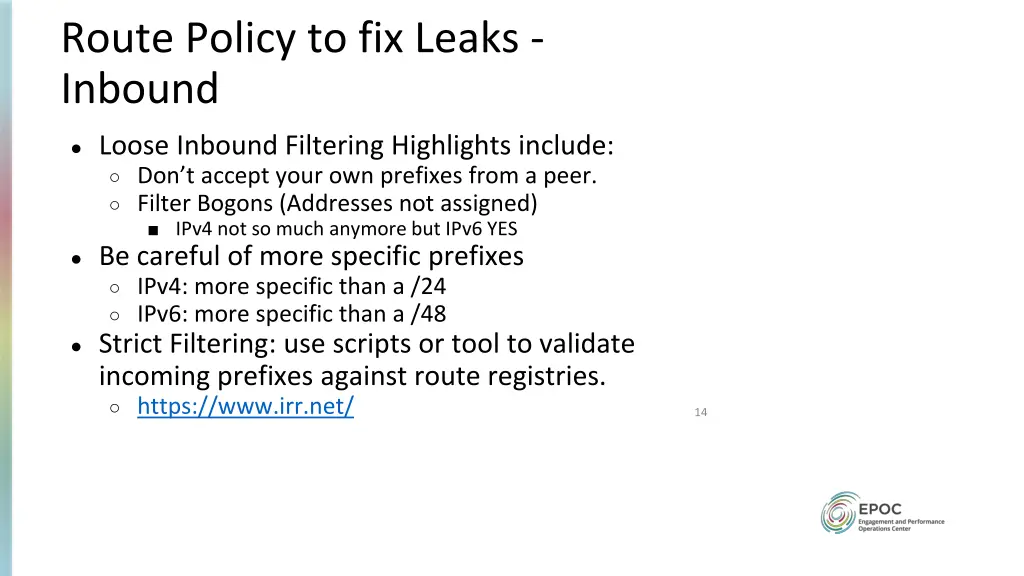 route policy to fix leaks inbound