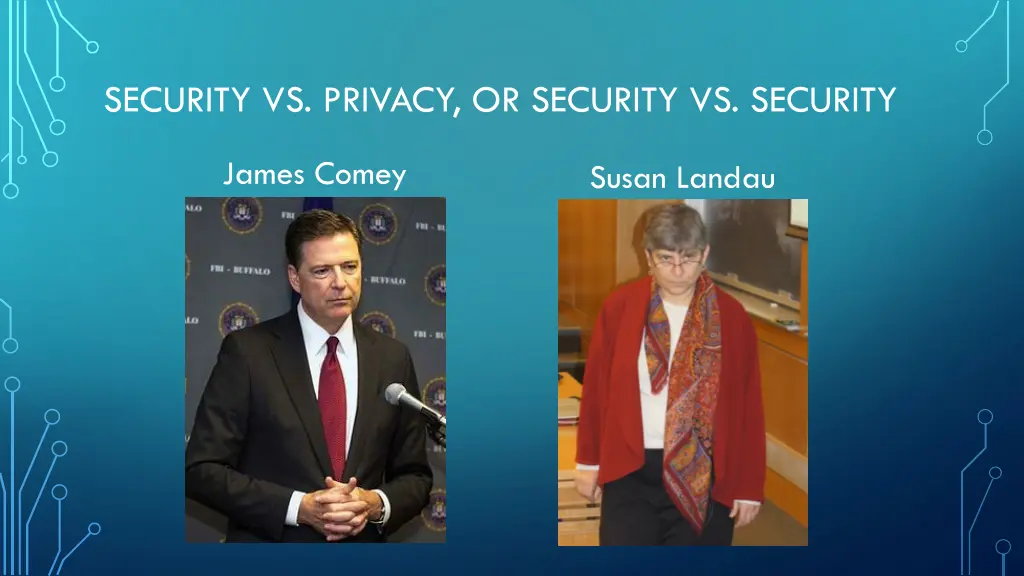 security vs privacy or security vs security