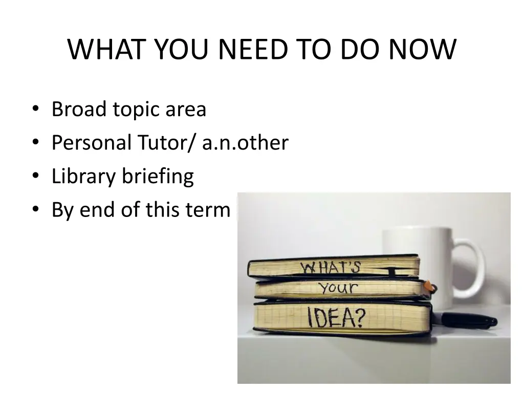 what you need to do now