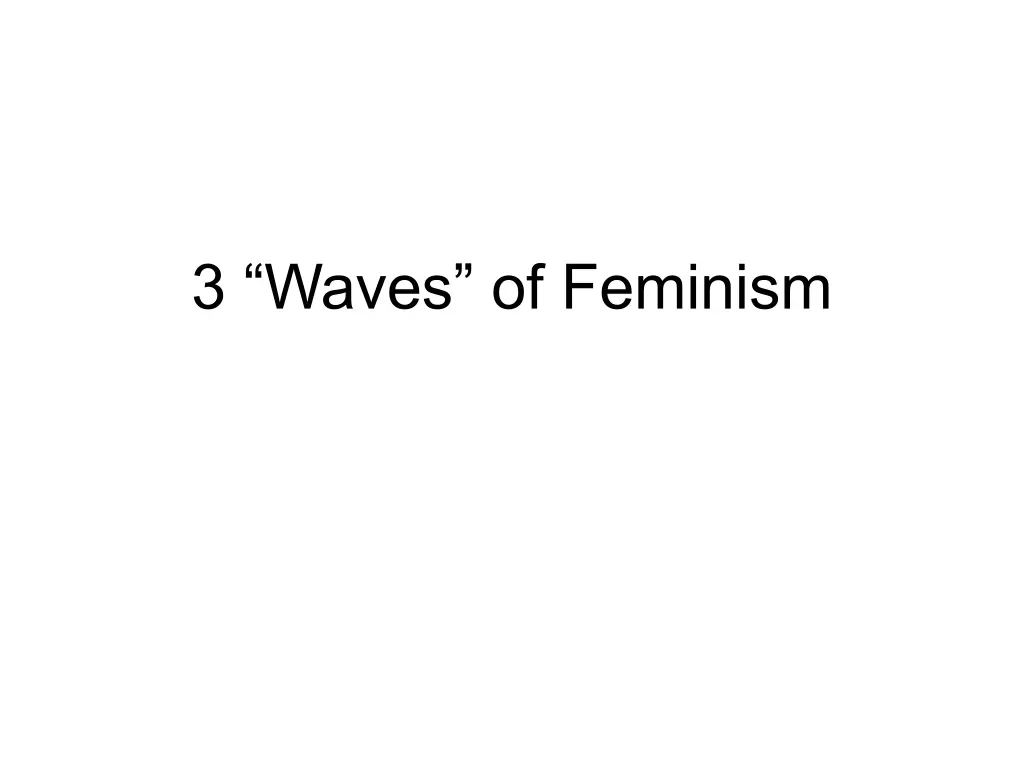 3 waves of feminism