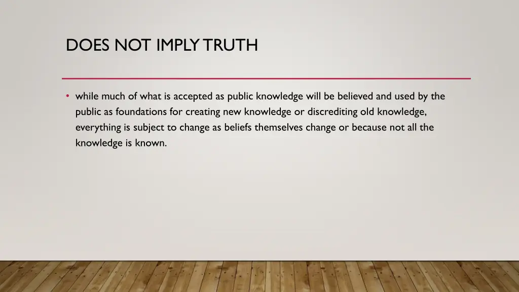 does not imply truth