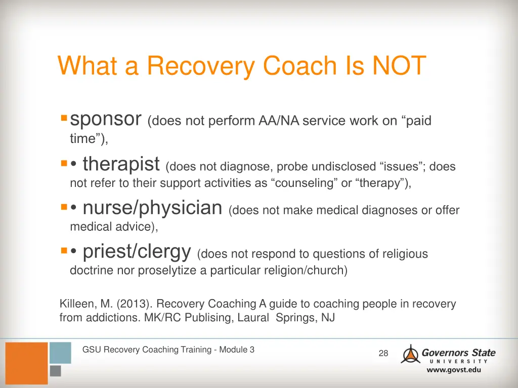 what a recovery coach is not