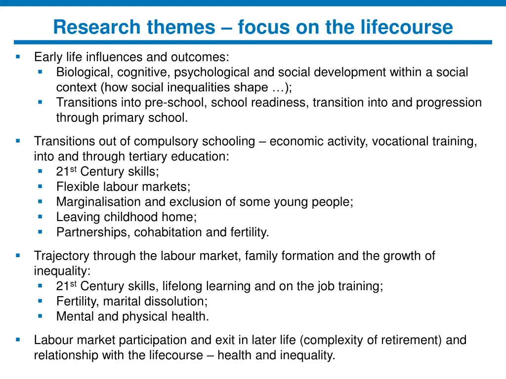 research themes focus on the lifecourse 1