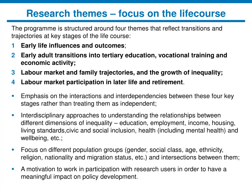 research themes focus on the lifecourse