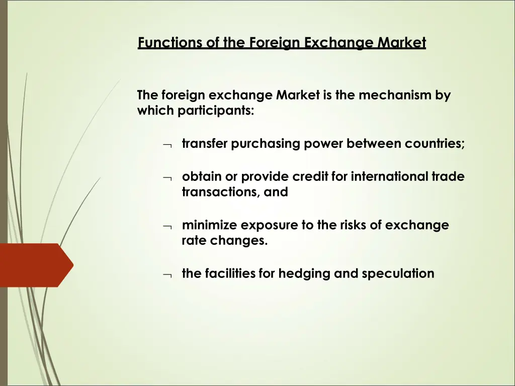 functions of the foreign exchange market