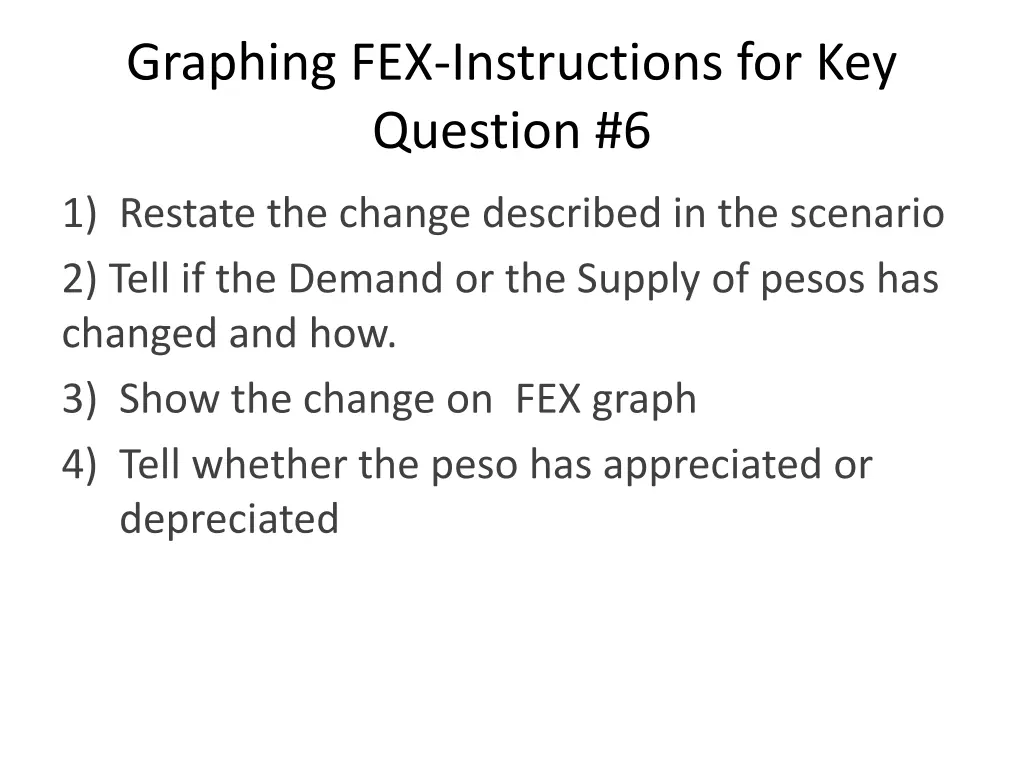 graphing fex instructions for key question 6