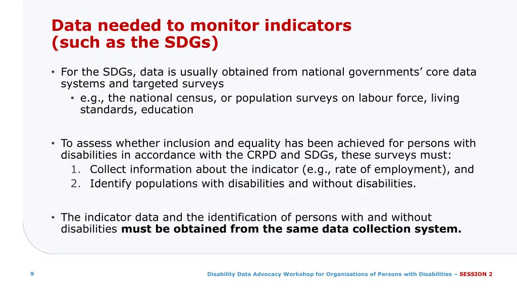 data needed to monitor indicators such as the sdgs