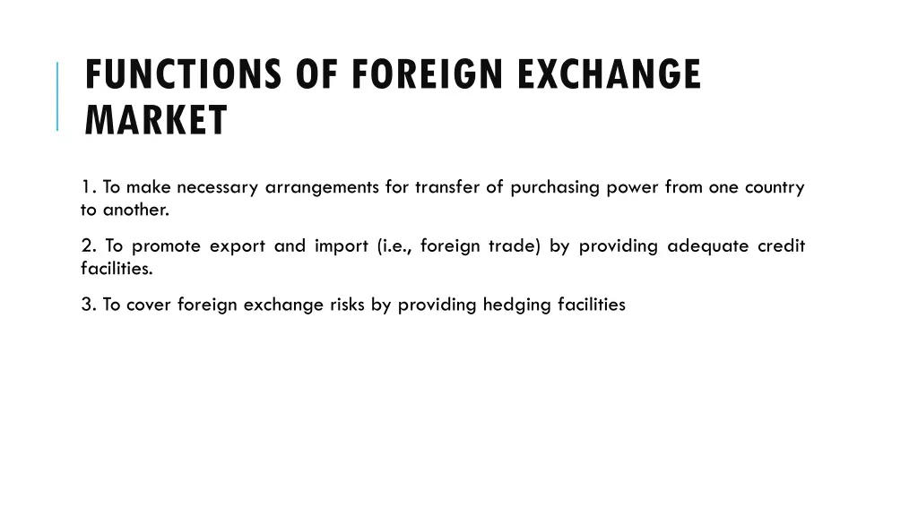 functions of foreign exchange market