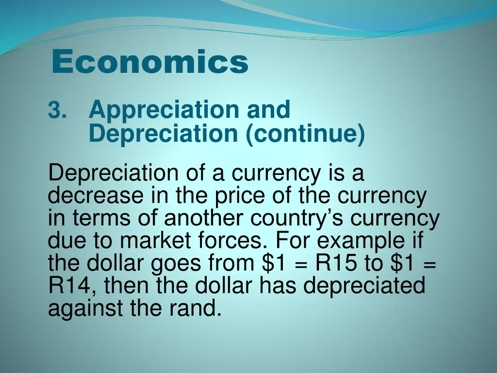 economics 3 appreciation and depreciation