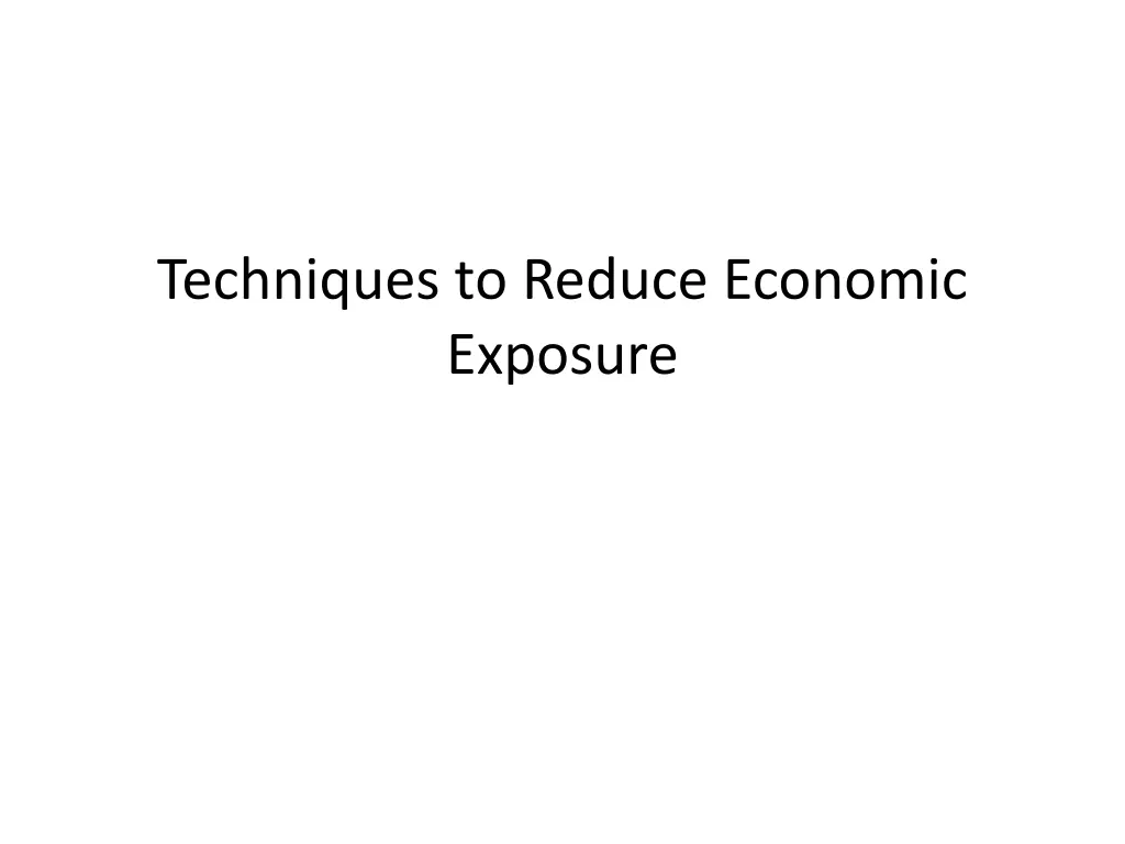 techniques to reduce economic exposure