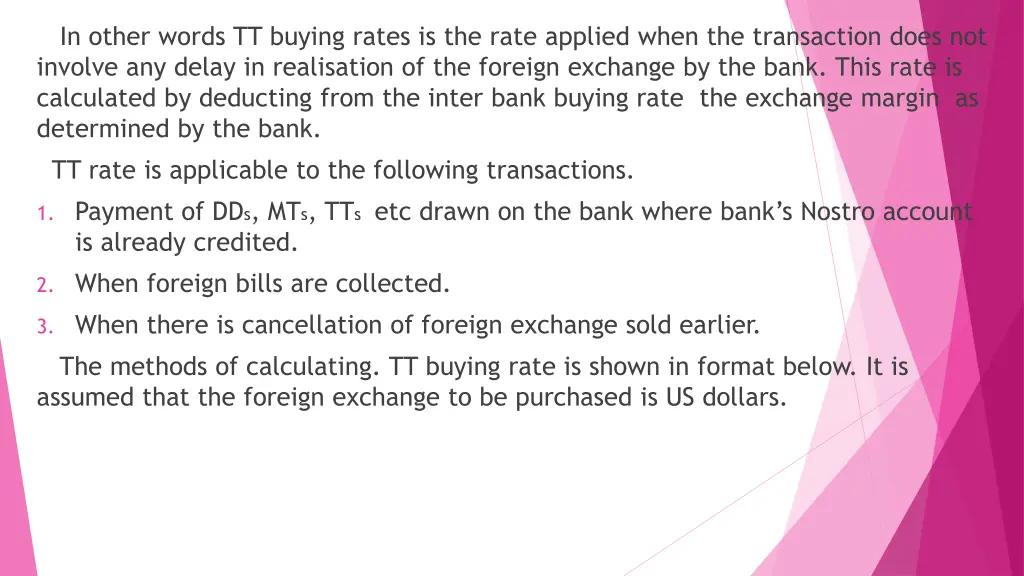 in other words tt buying rates is the rate