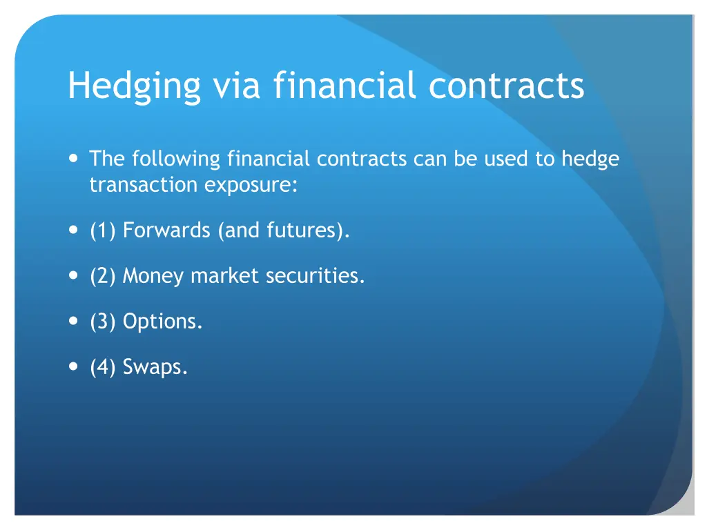 hedging via financial contracts