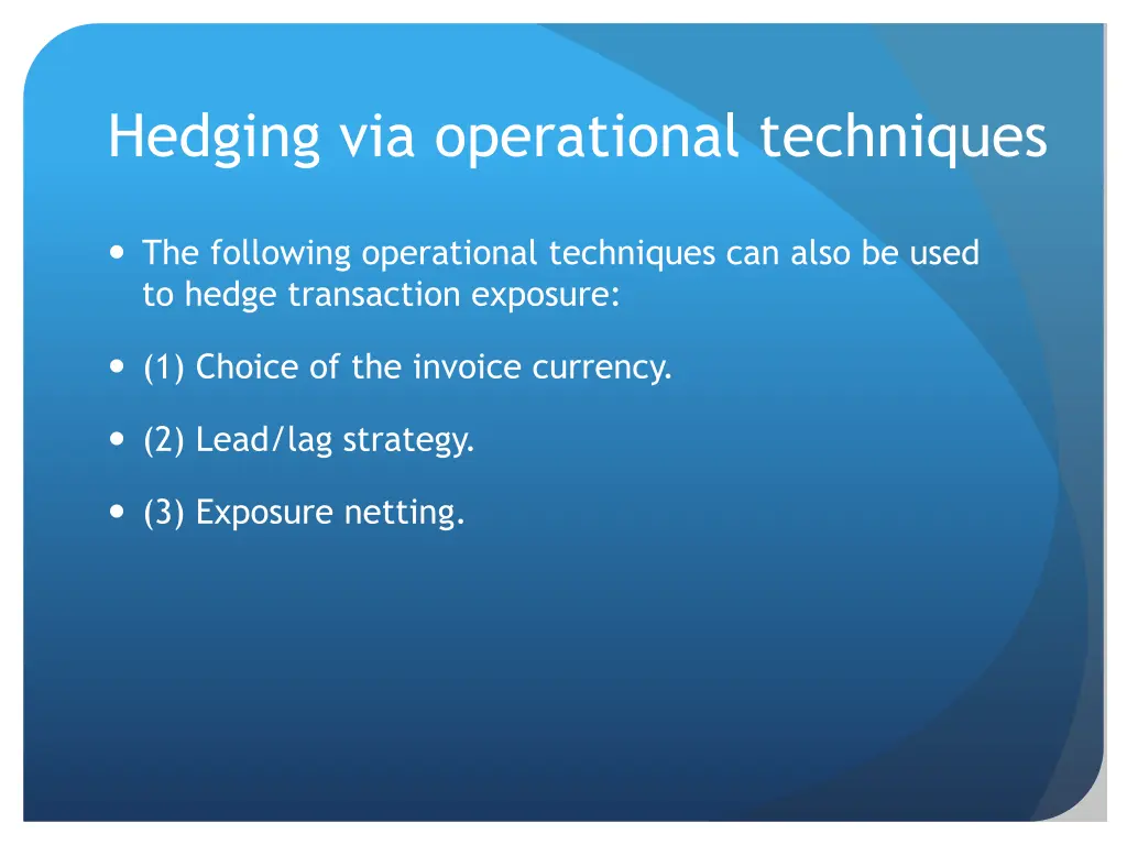 hedging via operational techniques