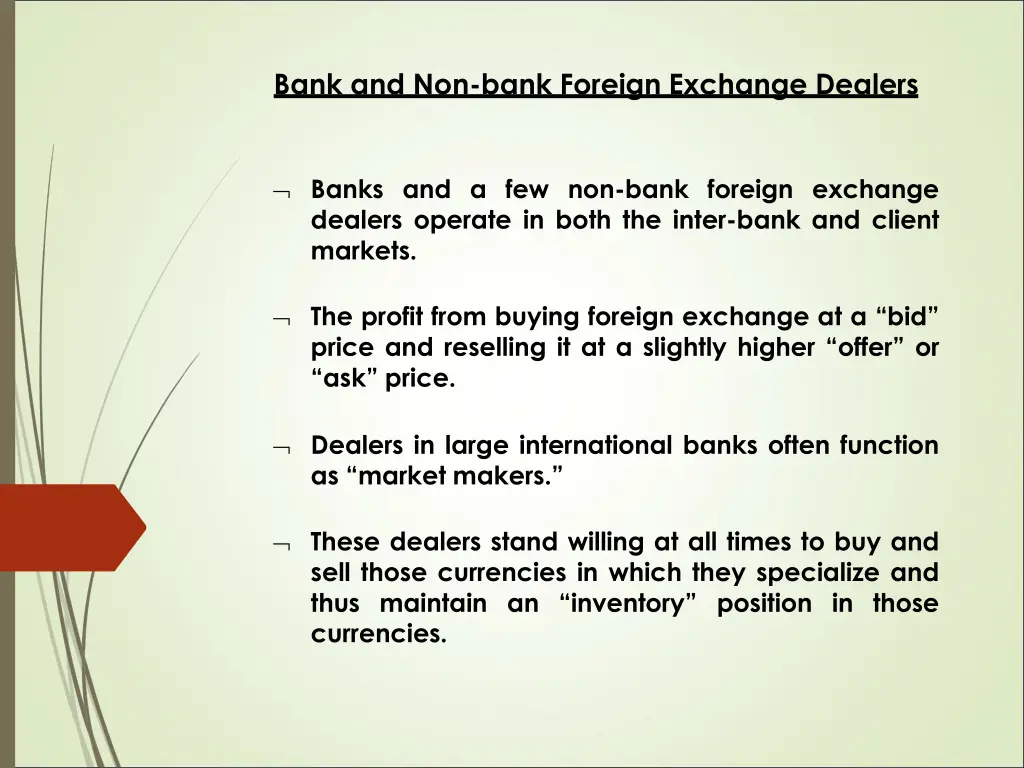 bank and non bank foreign exchange dealers