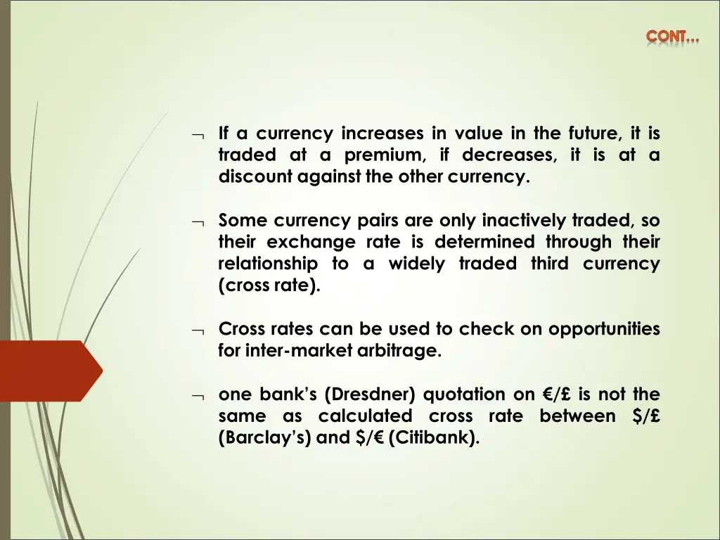if a currency increases in value in the future