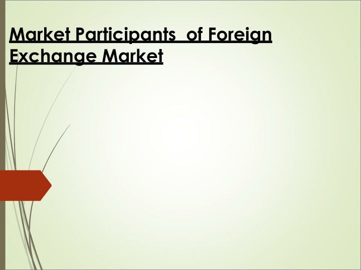 market participants of foreign exchange market