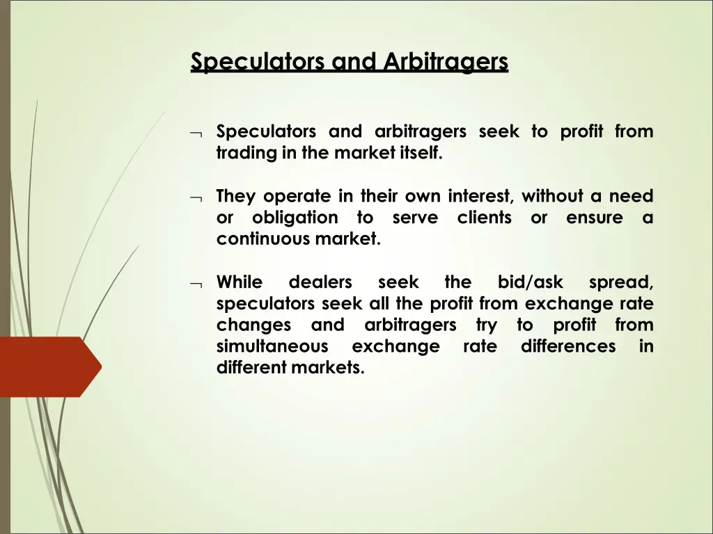 speculators and arbitragers