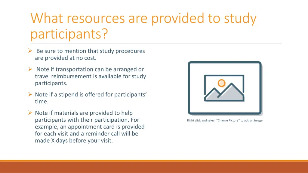 what resources are provided to study participants