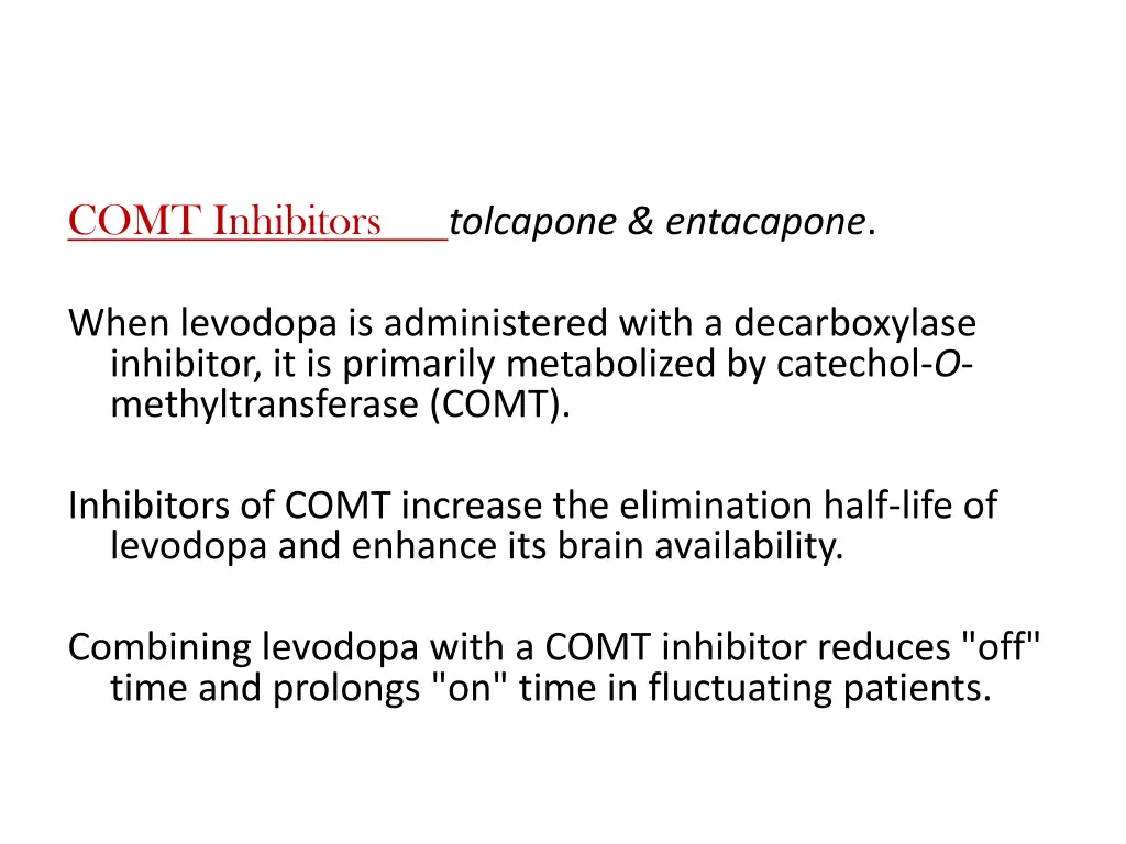 comt inhibitors tolcapone entacapone