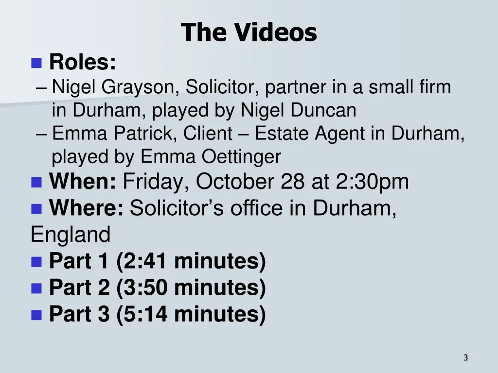 the videos