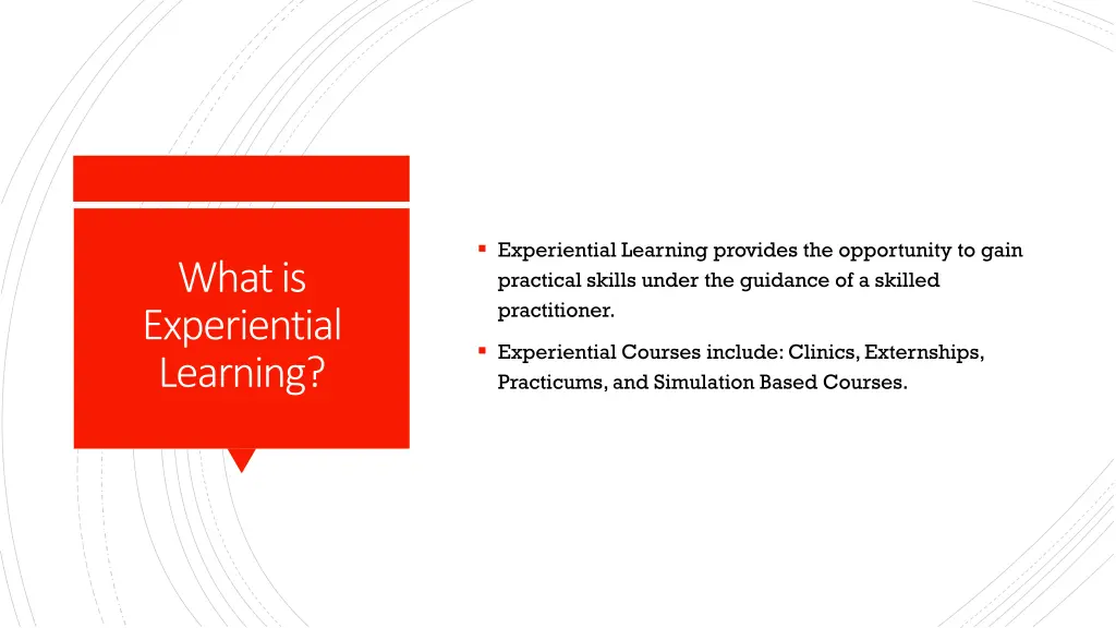 experiential learning provides the opportunity