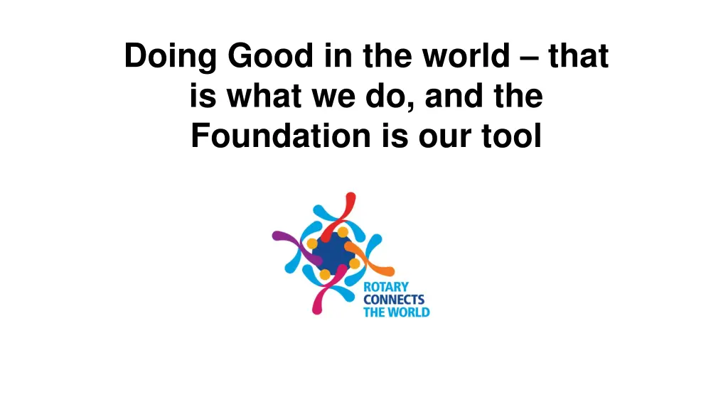 doing good in the world that is what