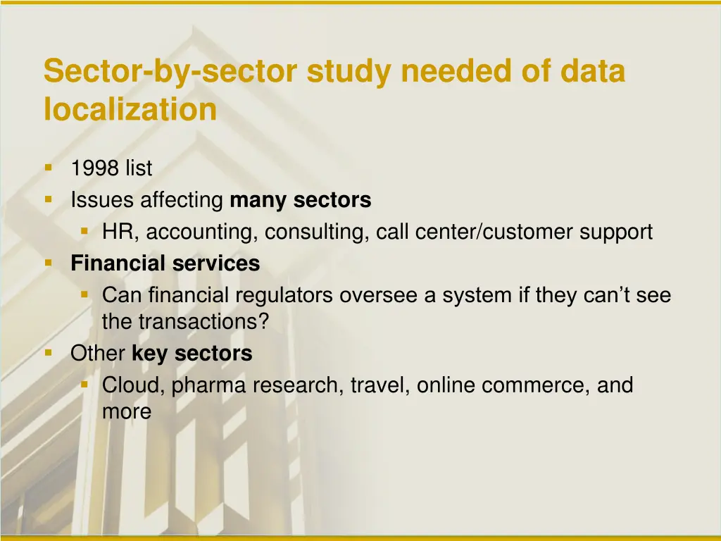 sector by sector study needed of data localization