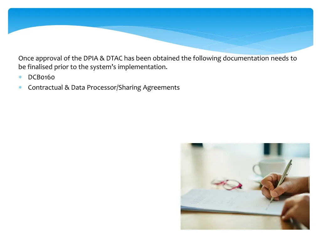 once approval of the dpia dtac has been obtained