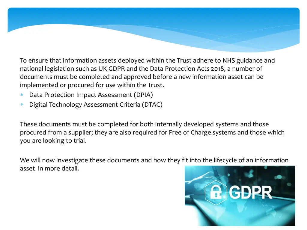 to ensure that information assets deployed within