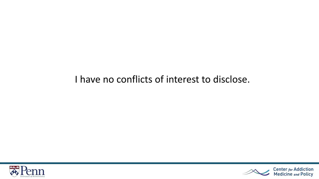 i have no conflicts of interest to disclose