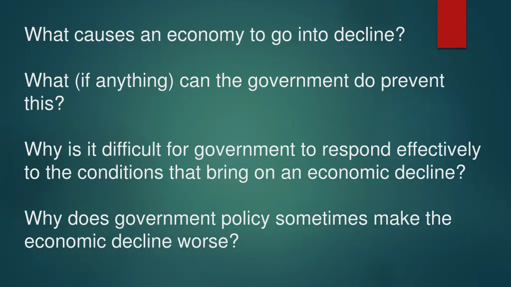 what causes an economy to go into decline