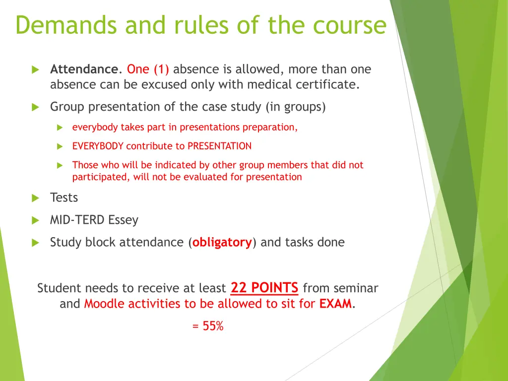 demands and rules of the course