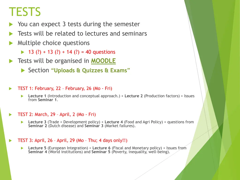 tests you can expect 3 tests during the semester