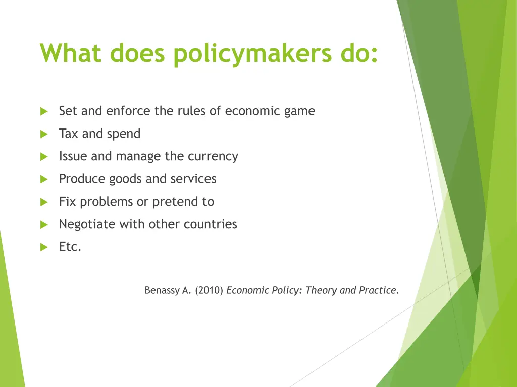 what does policymakers do