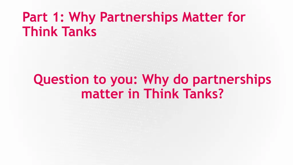 part 1 why partnerships matter for think tanks 1