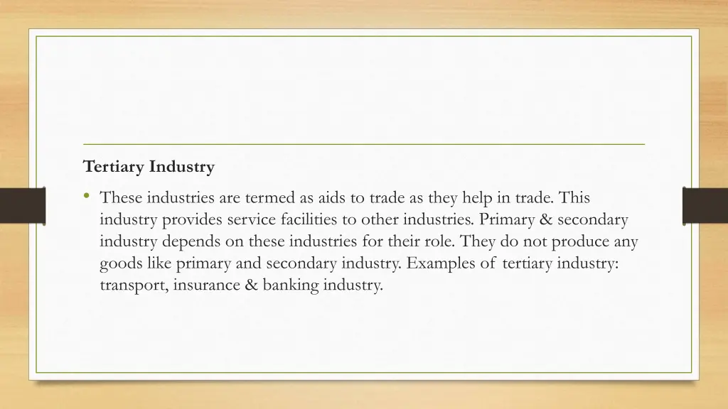 tertiary industry these industries are termed
