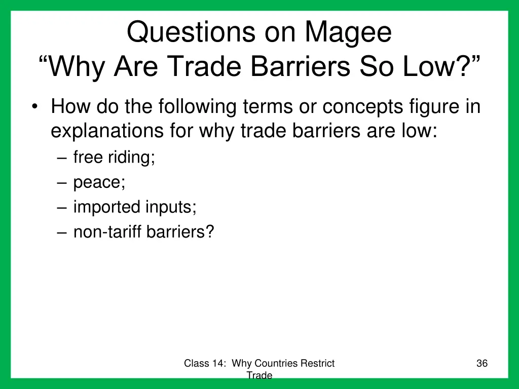 questions on magee why are trade barriers so low 1