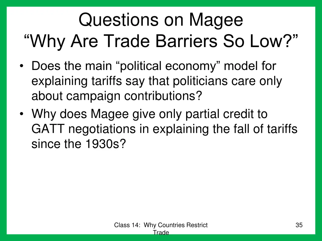 questions on magee why are trade barriers so low
