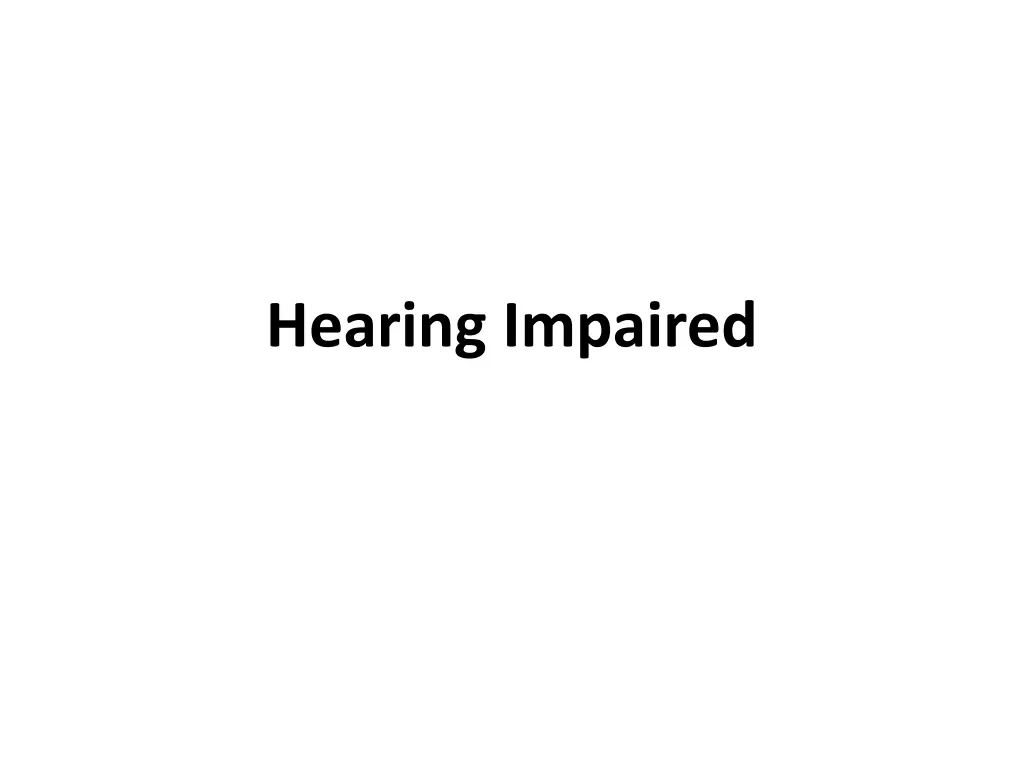 hearing impaired