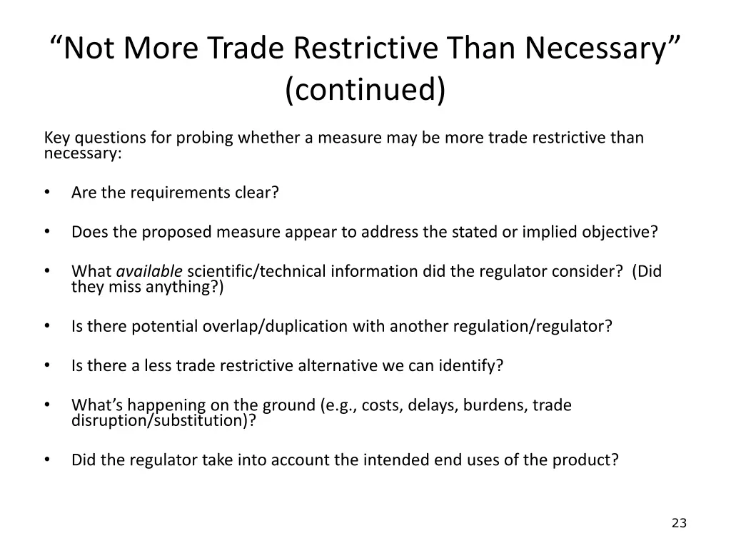 not more trade restrictive than necessary 1