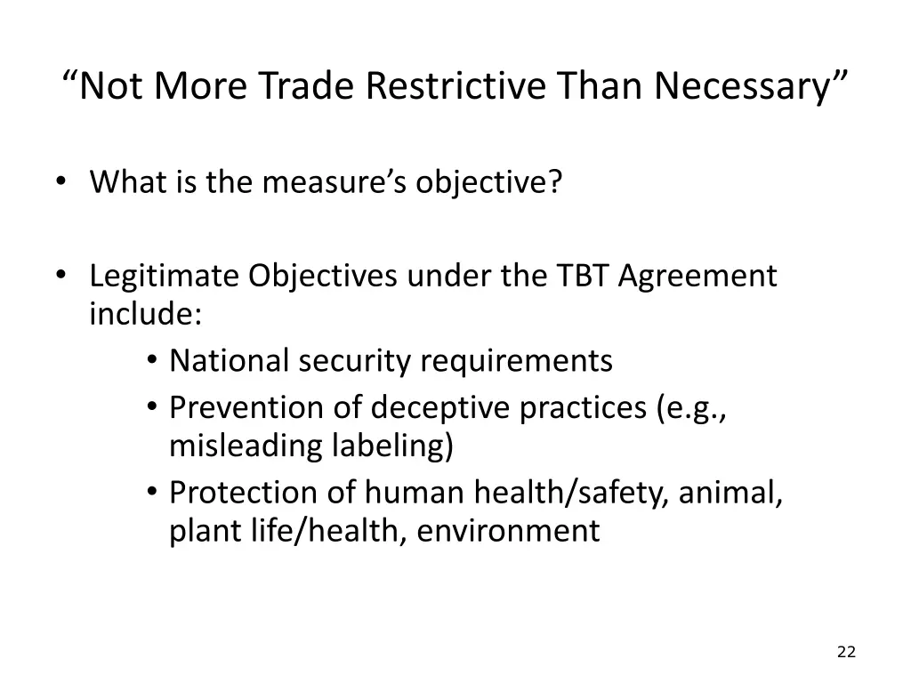 not more trade restrictive than necessary